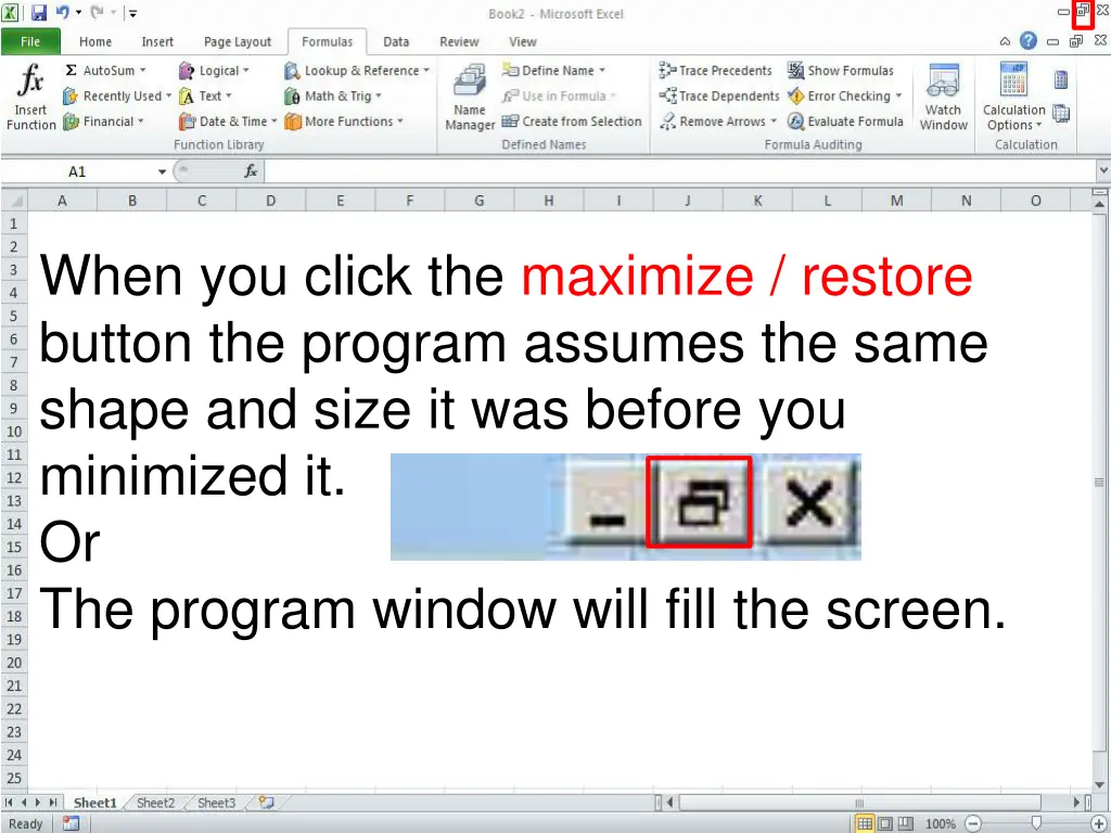 when you click the maximize restore button