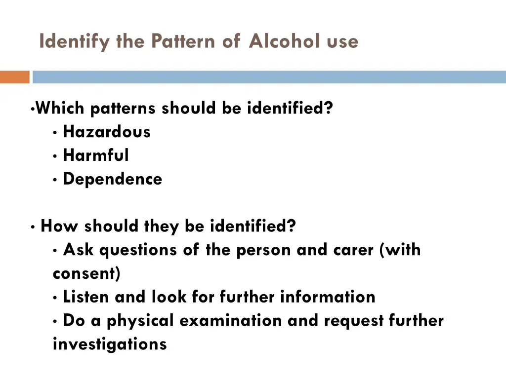 identify the pattern of alcohol use