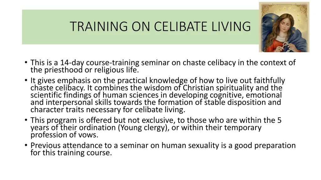 training on celibate living