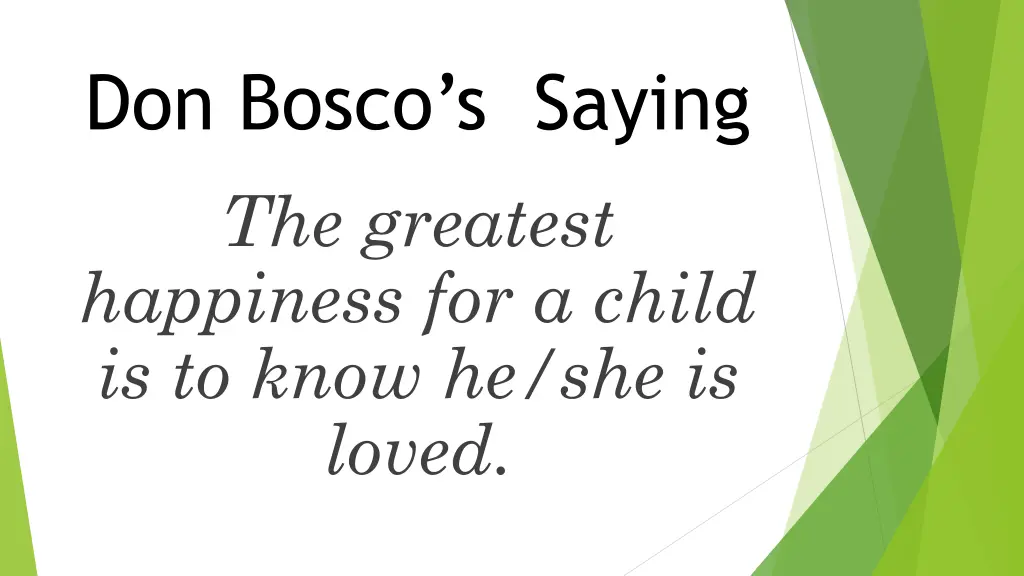 don bosco s saying the greatest happiness