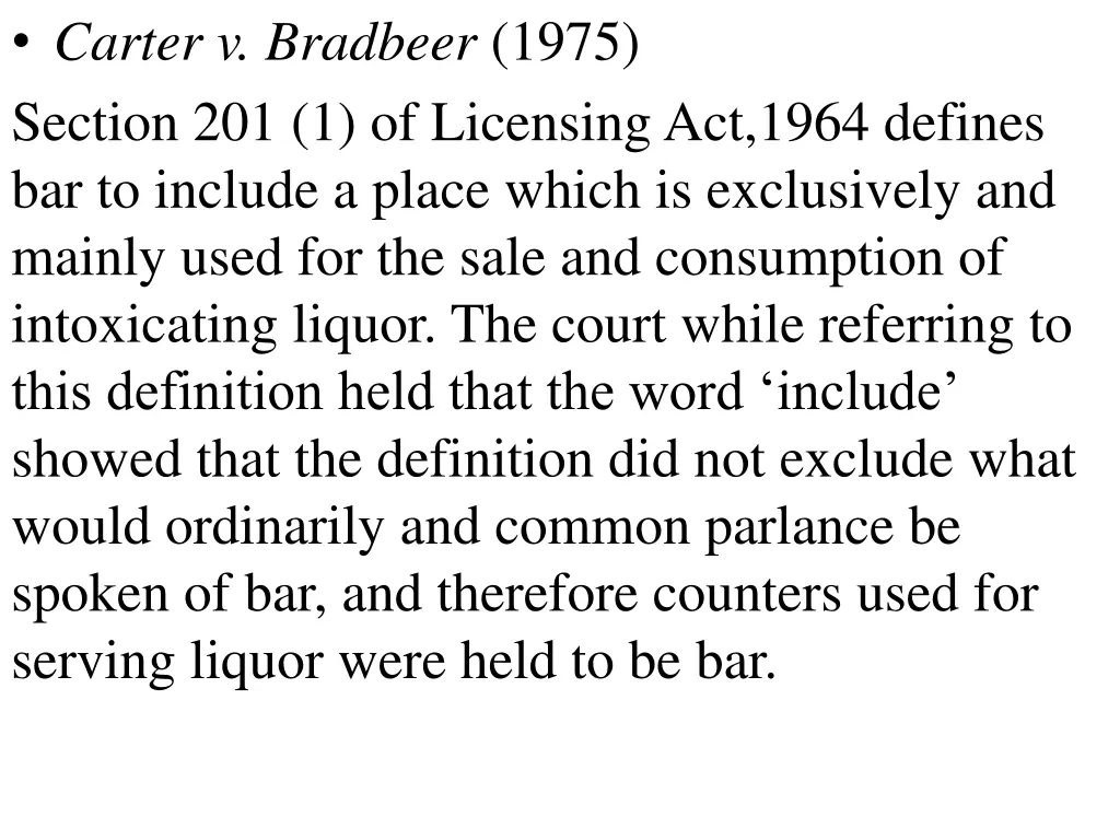 carter v bradbeer 1975 section 201 1 of licensing