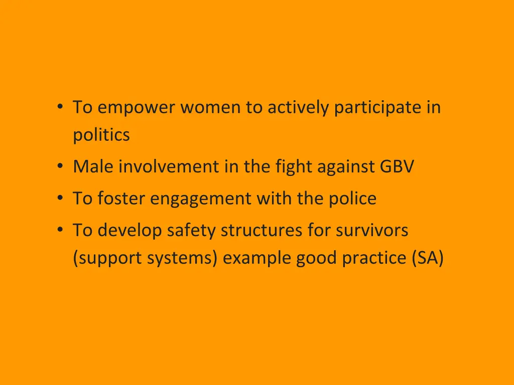 to empower women to actively participate