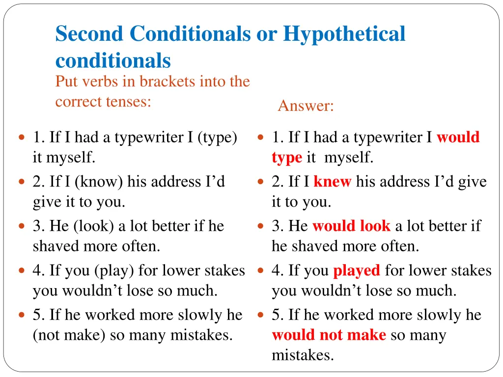 second conditionals or hypothetical conditionals