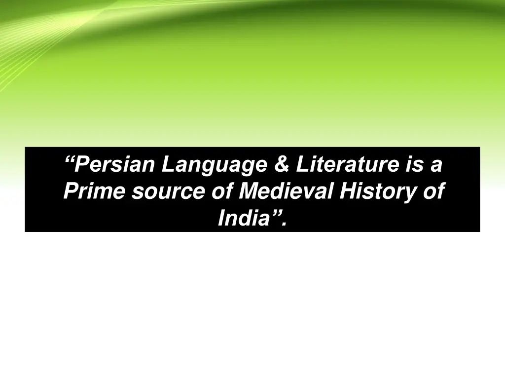 persian language literature is a prime source