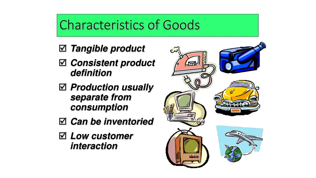 characteristics of goods