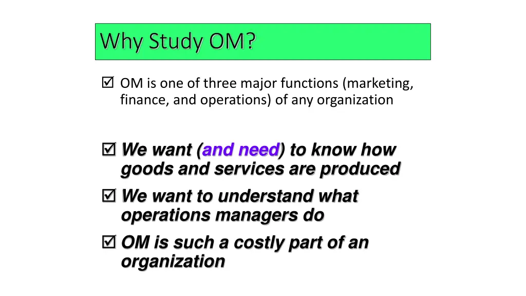 why study om