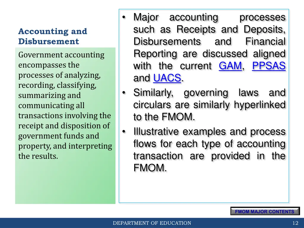 major such as receipts and deposits disbursements