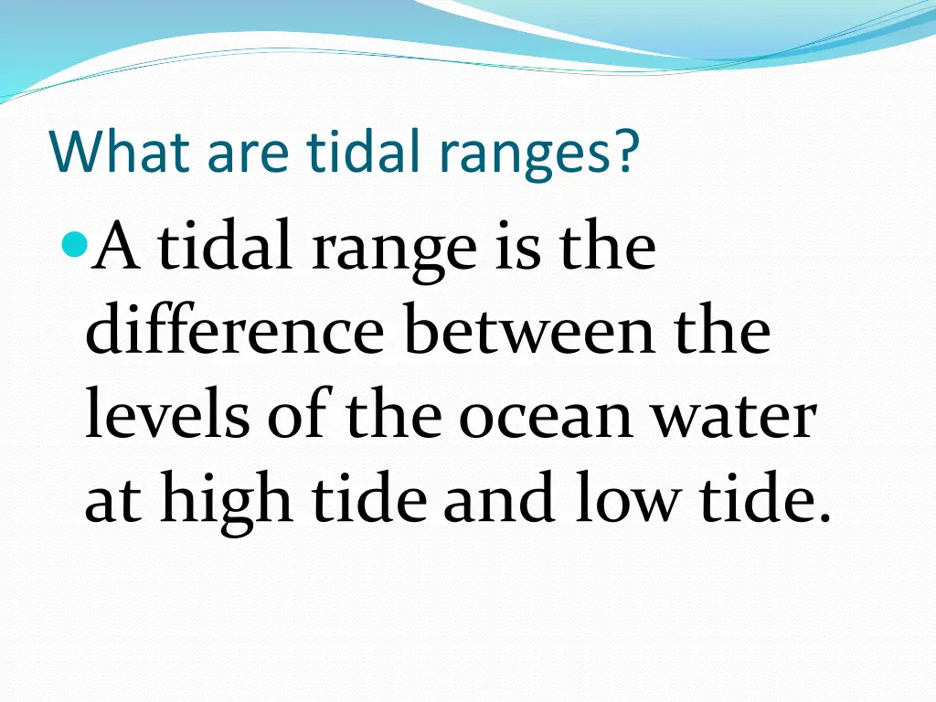 what are tidal ranges a tidal range