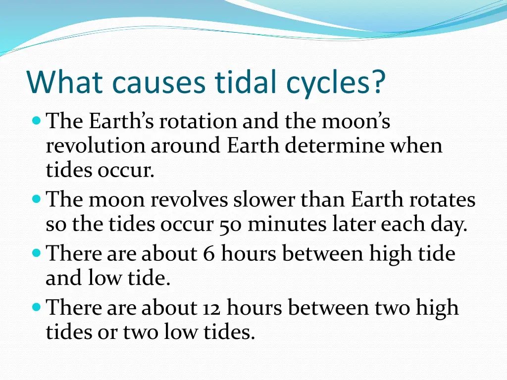 what causes tidal cycles the earth s rotation