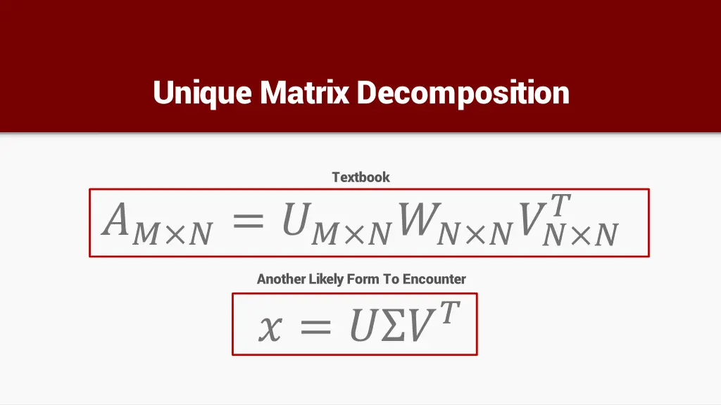 unique matrix decomposition