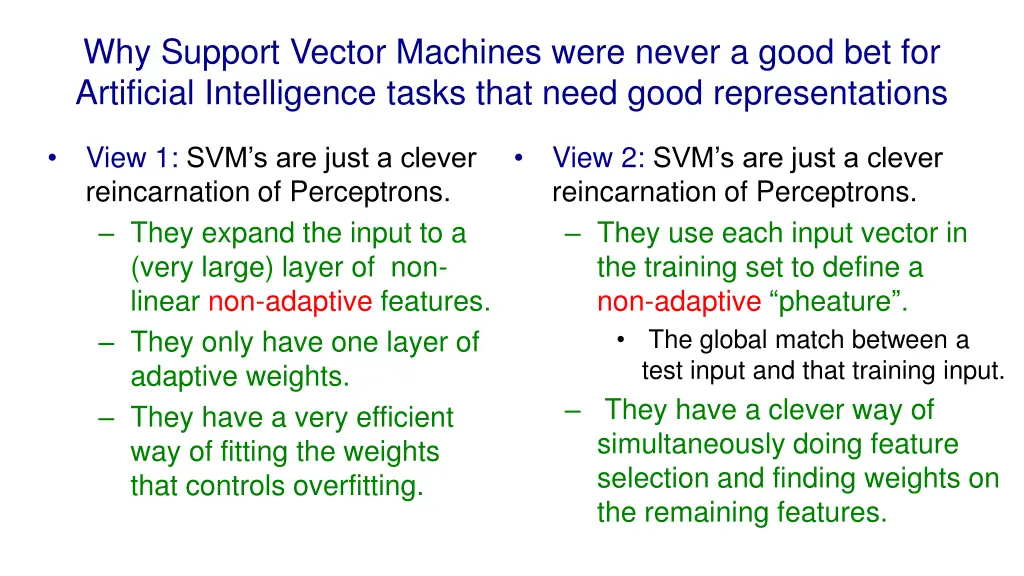 why support vector machines were never a good