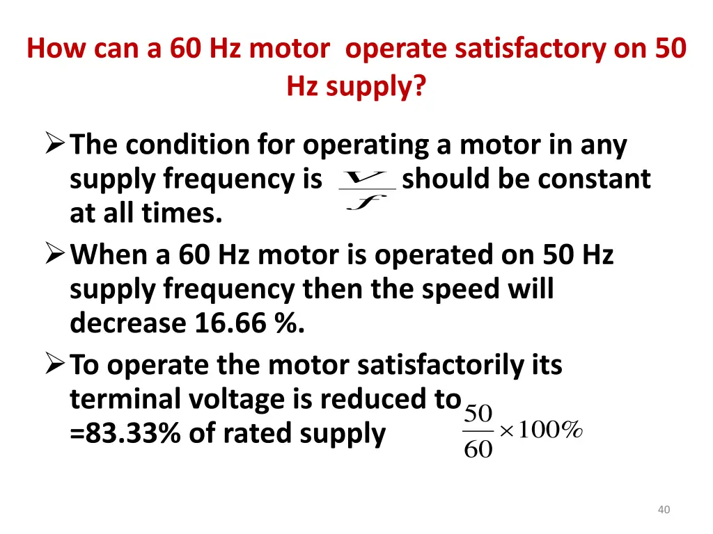 how can a 60 hz motor operate satisfactory