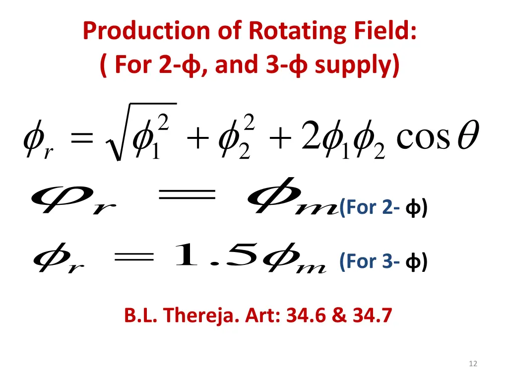 production of rotating field for 2 and 3 supply