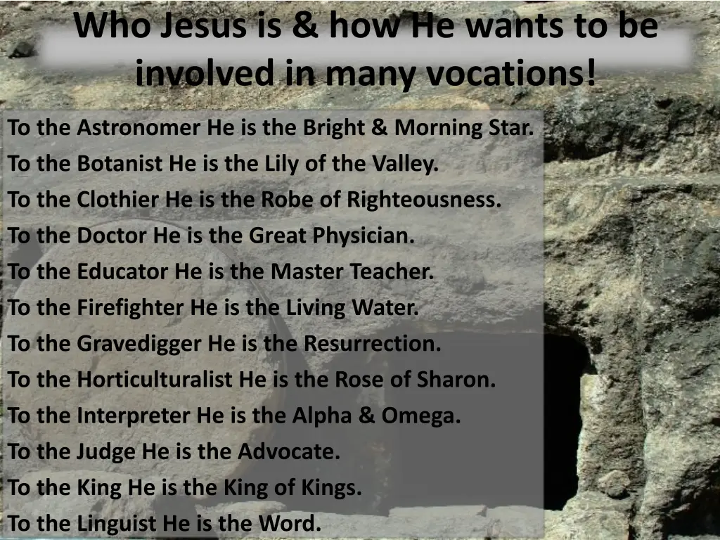 who jesus is how he wants to be involved in many