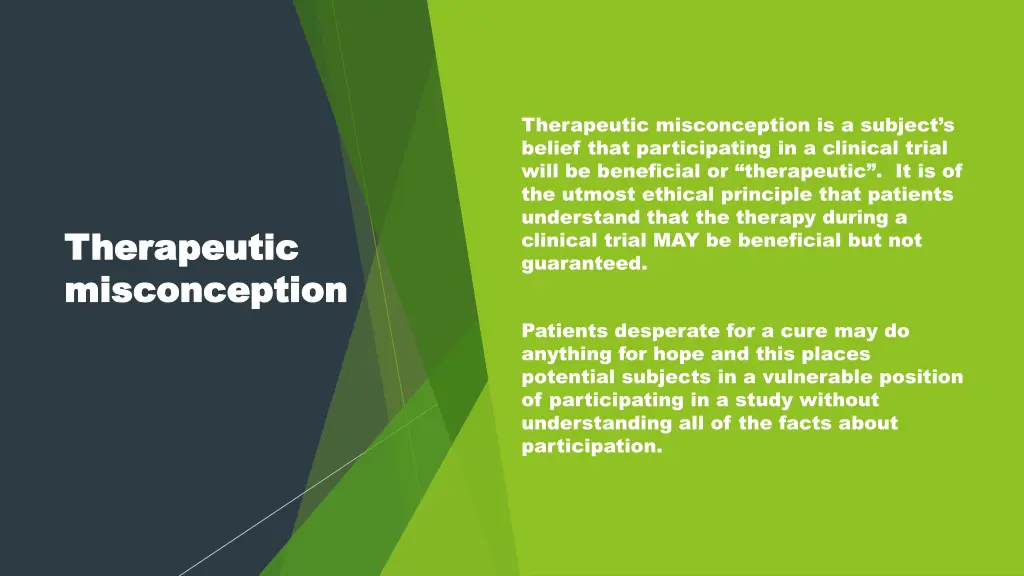 therapeutic misconception is a subject s belief