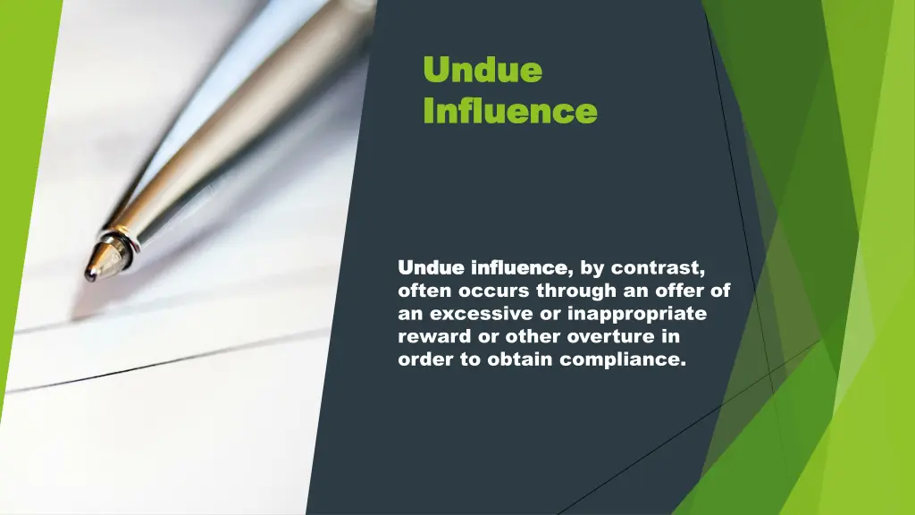 undue undue influence influence