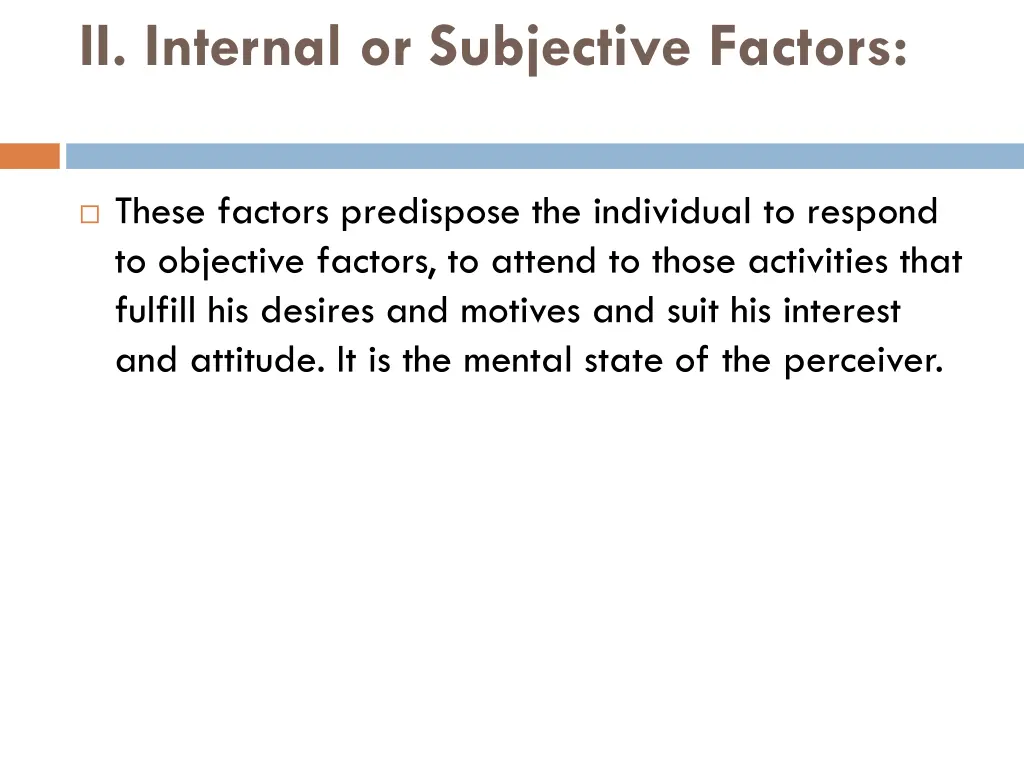 ii internal or subjective factors