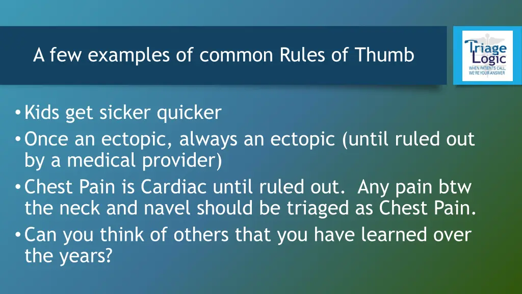 a few examples of common rules of thumb