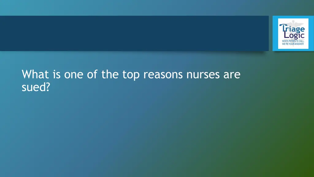 what is one of the top reasons nurses are sued