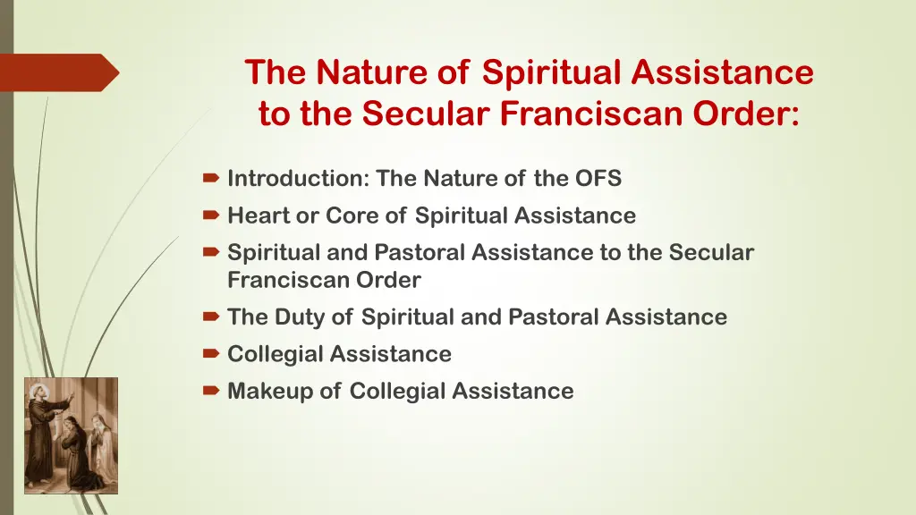 the nature of spiritual assistance to the secular 1