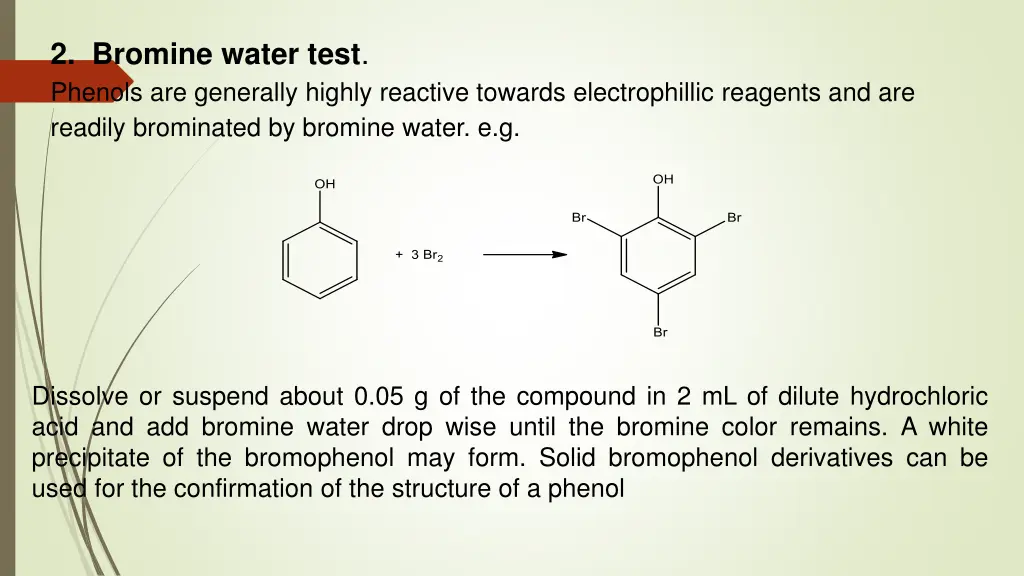 2 bromine water test phenols are generally highly