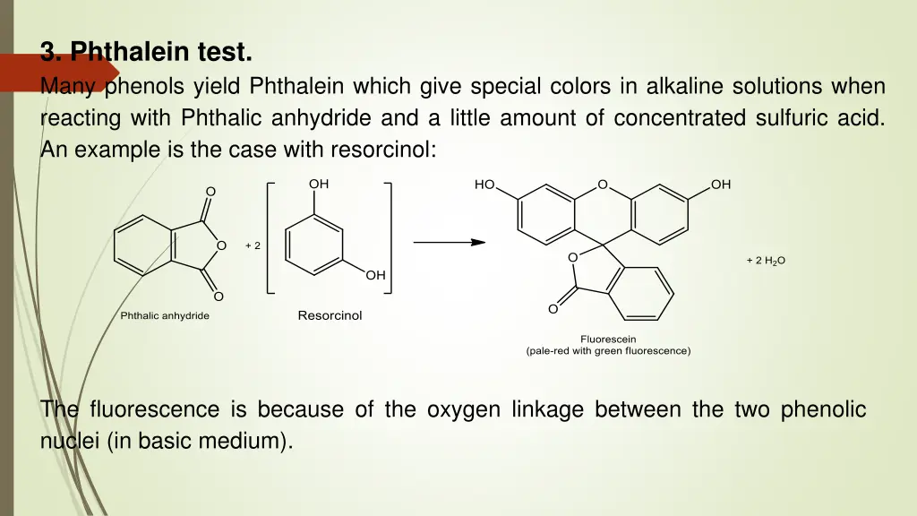 3 phthalein test many phenols yield phthalein