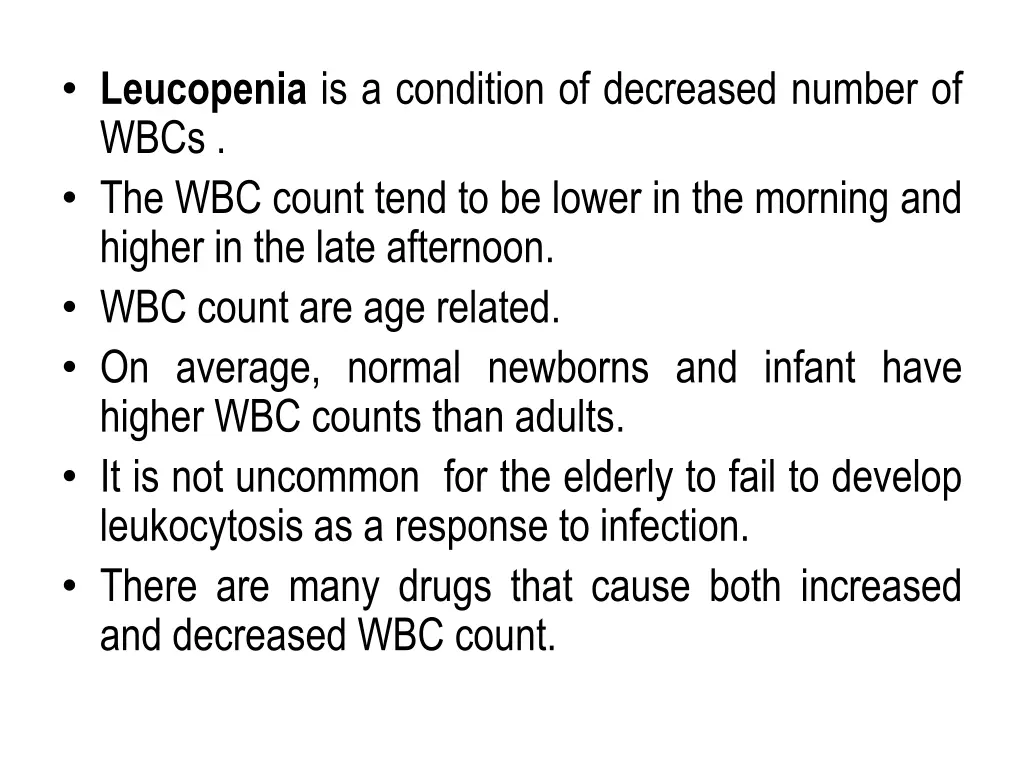 leucopenia is a condition of decreased number