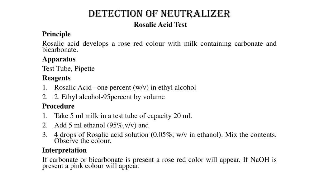 detection of neutralizer rosalicacid test