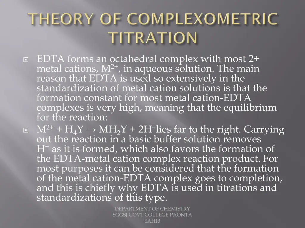 edta forms an octahedral complex with most