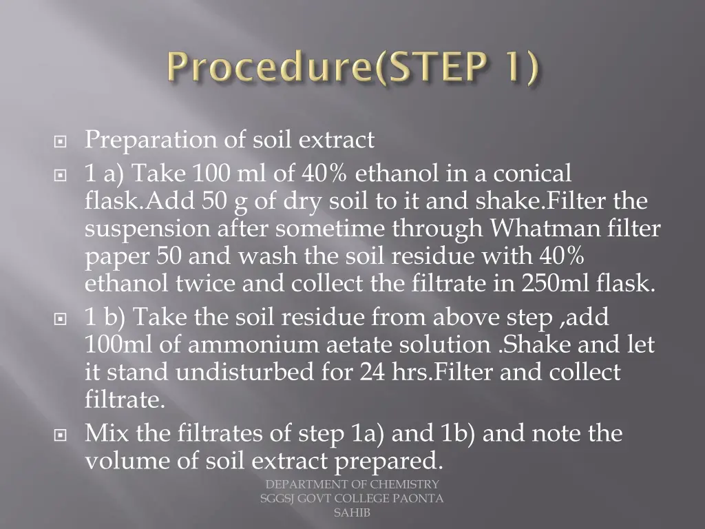 preparation of soil extract 1 a take