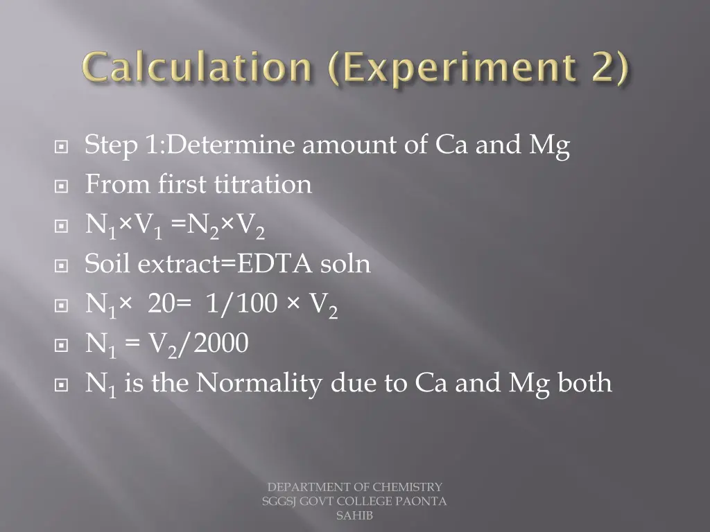 step 1 determine amount of ca and mg from first