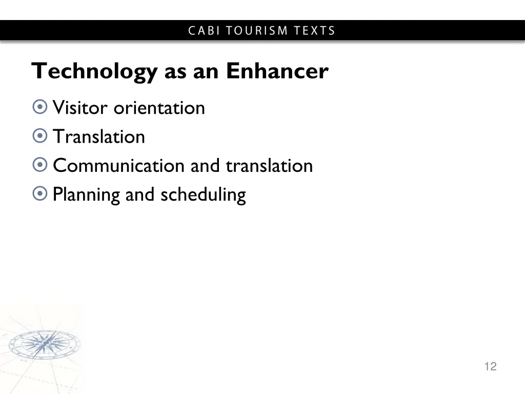 technology as an enhancer