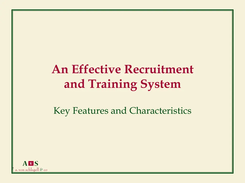 an effective recruitment and training system