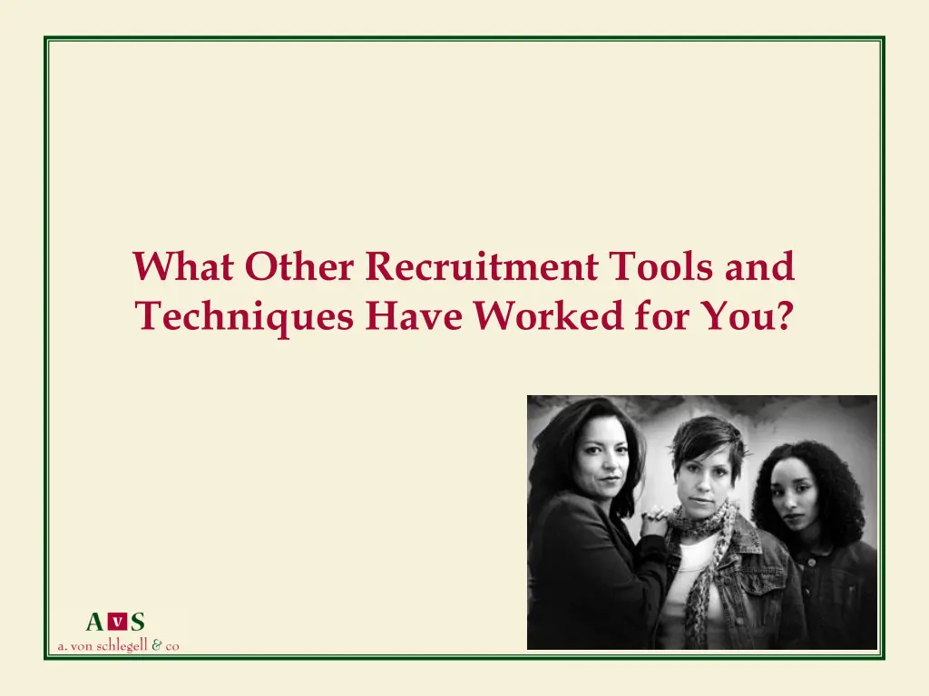 what other recruitment tools and techniques have