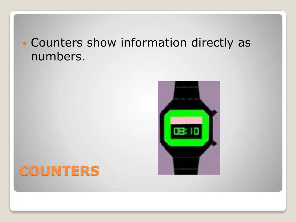 counters show information directly as numbers