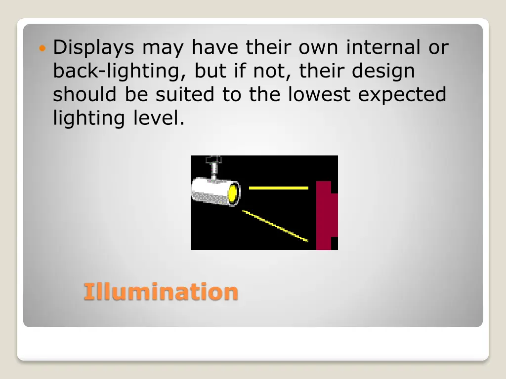 displays may have their own internal or back