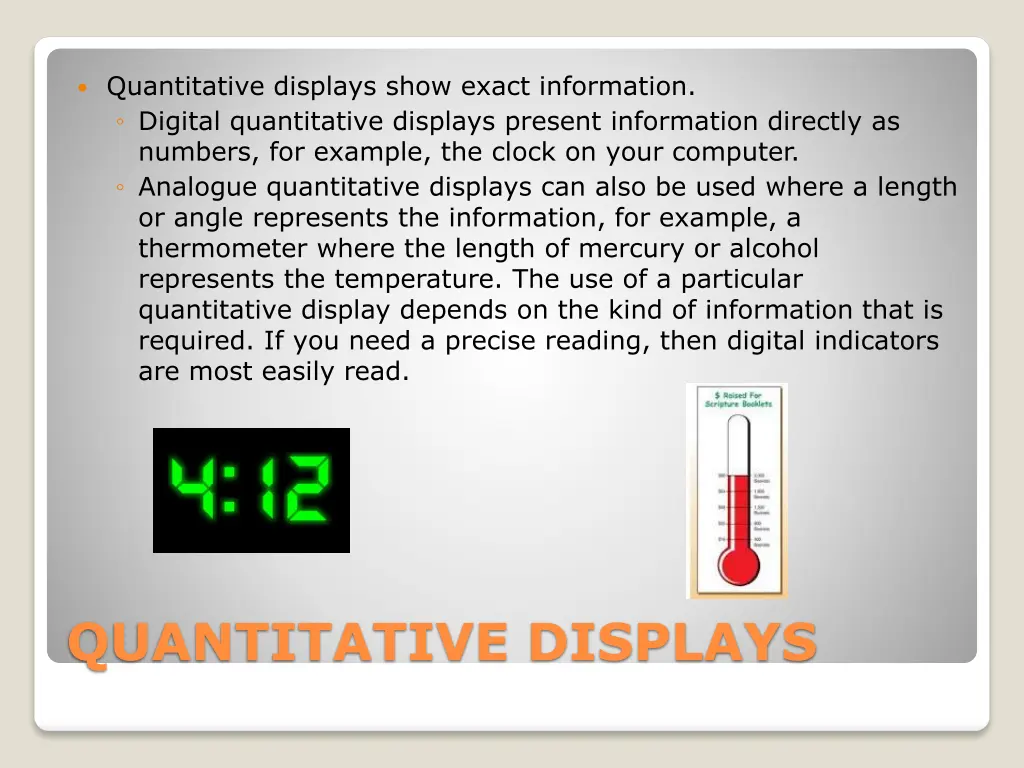 quantitative displays show exact information