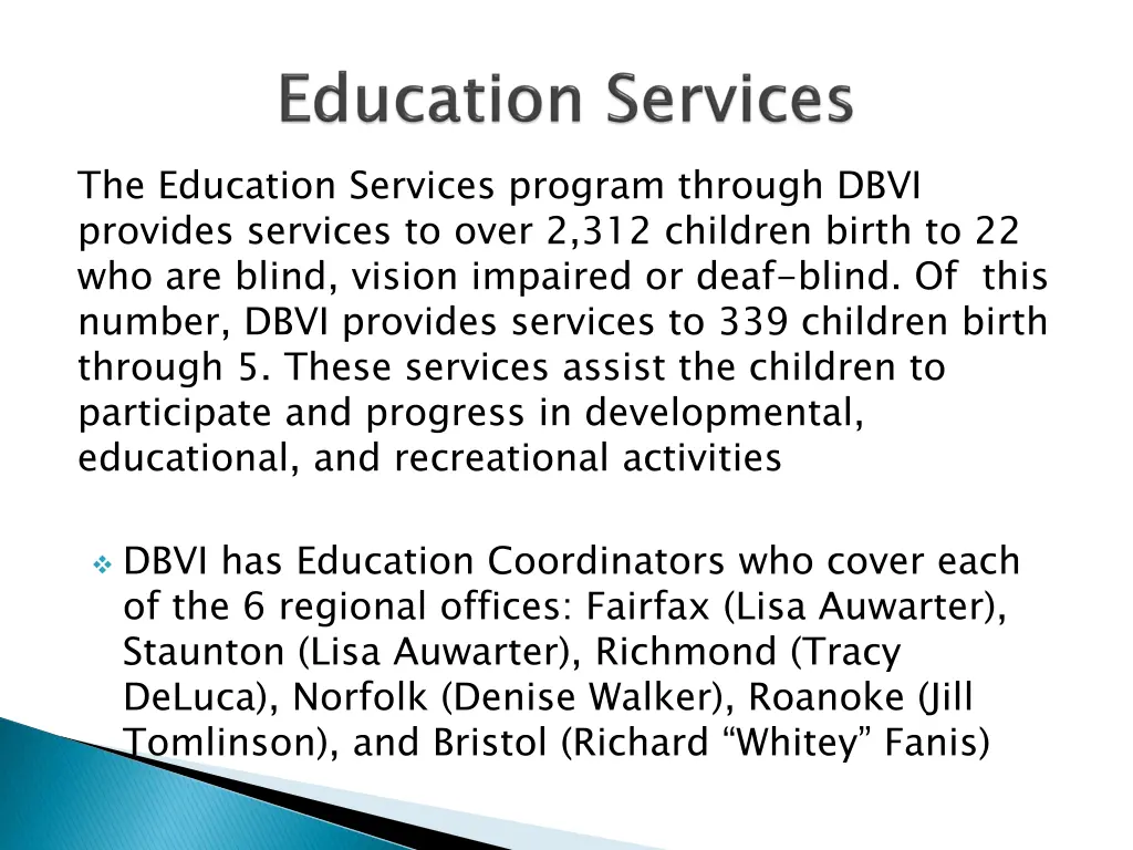 the education services program through dbvi