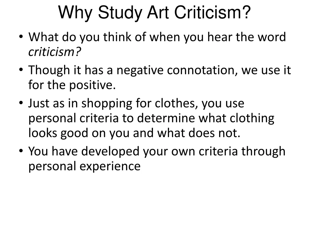 why study art criticism what do you think of when