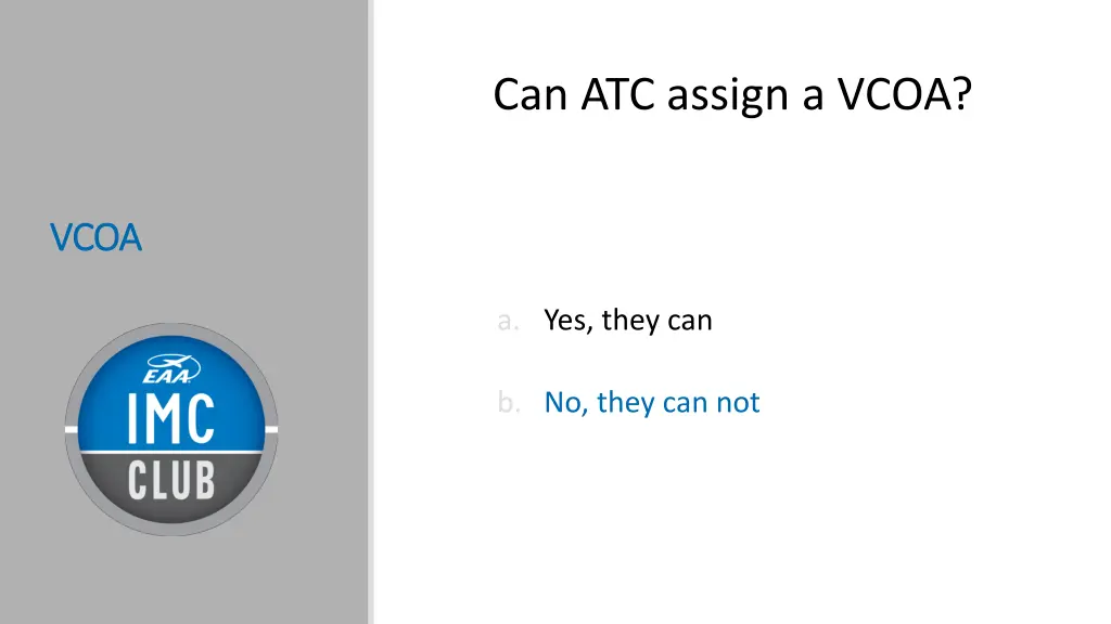 can atc assign a vcoa 1