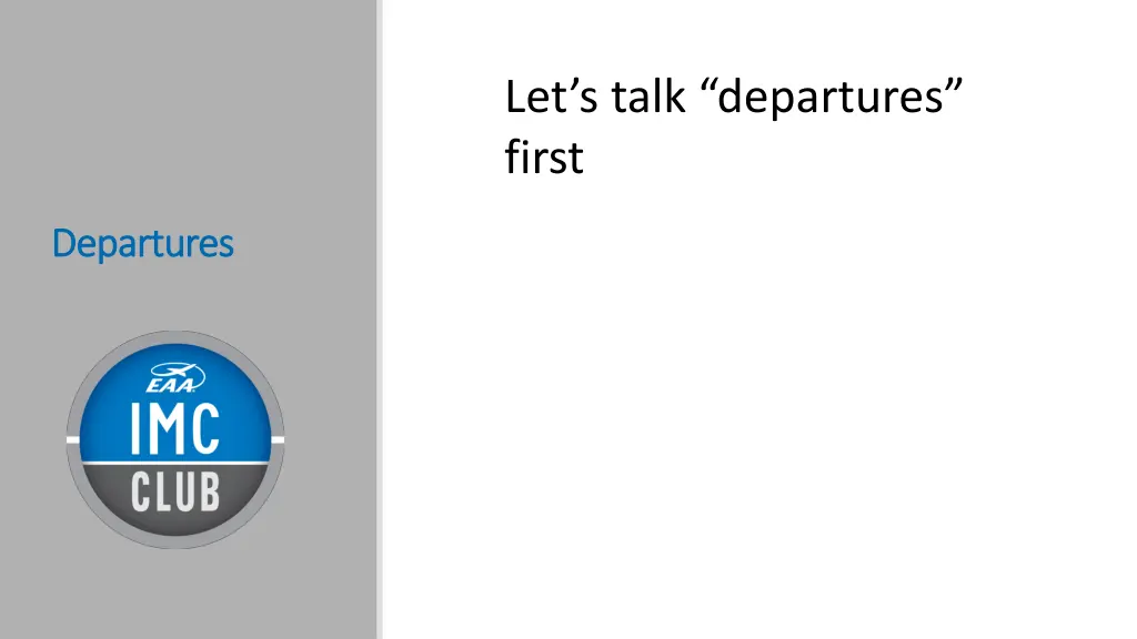 let s talk departures first