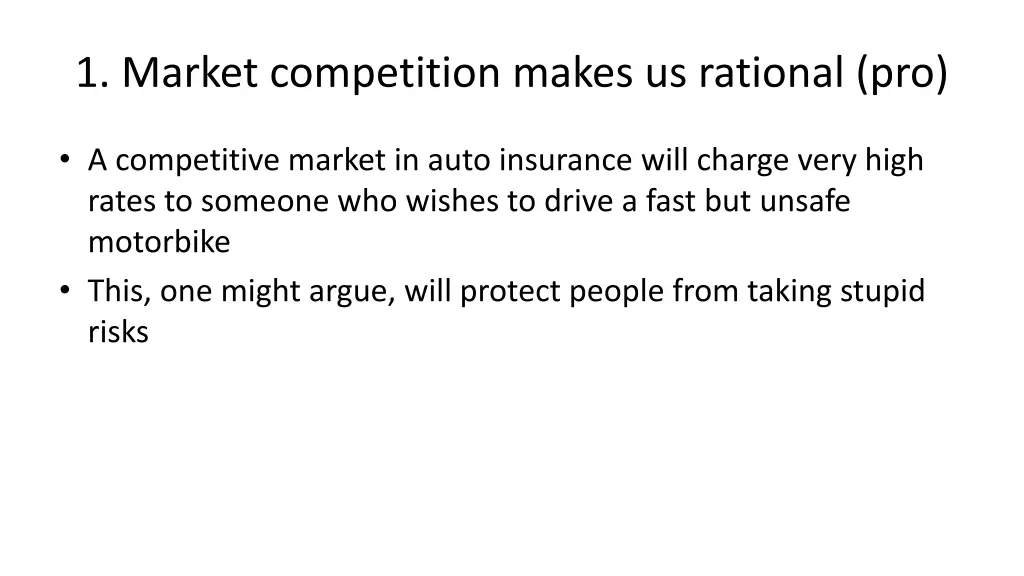 1 market competition makes us rational pro