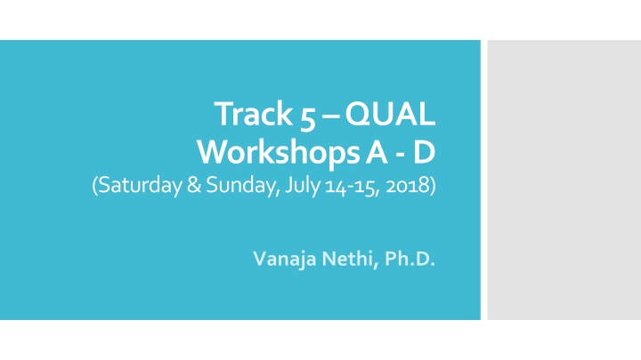 track 5 qual workshops a d saturday sunday july