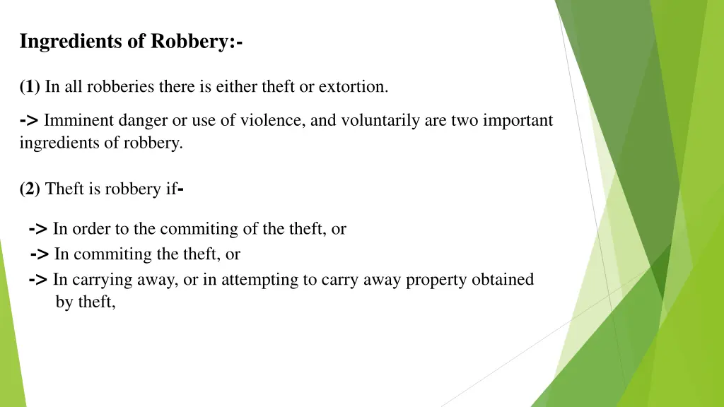 ingredients of robbery