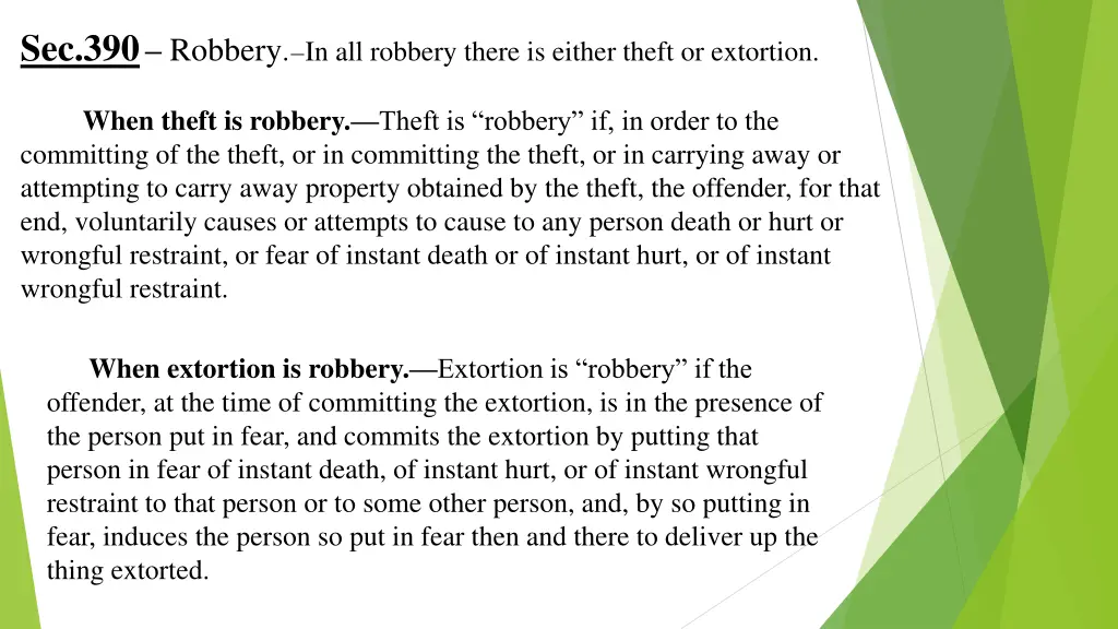 sec 390 robbery in all robbery there is either