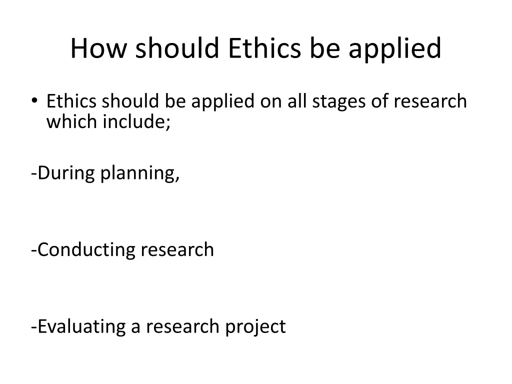 how should ethics be applied