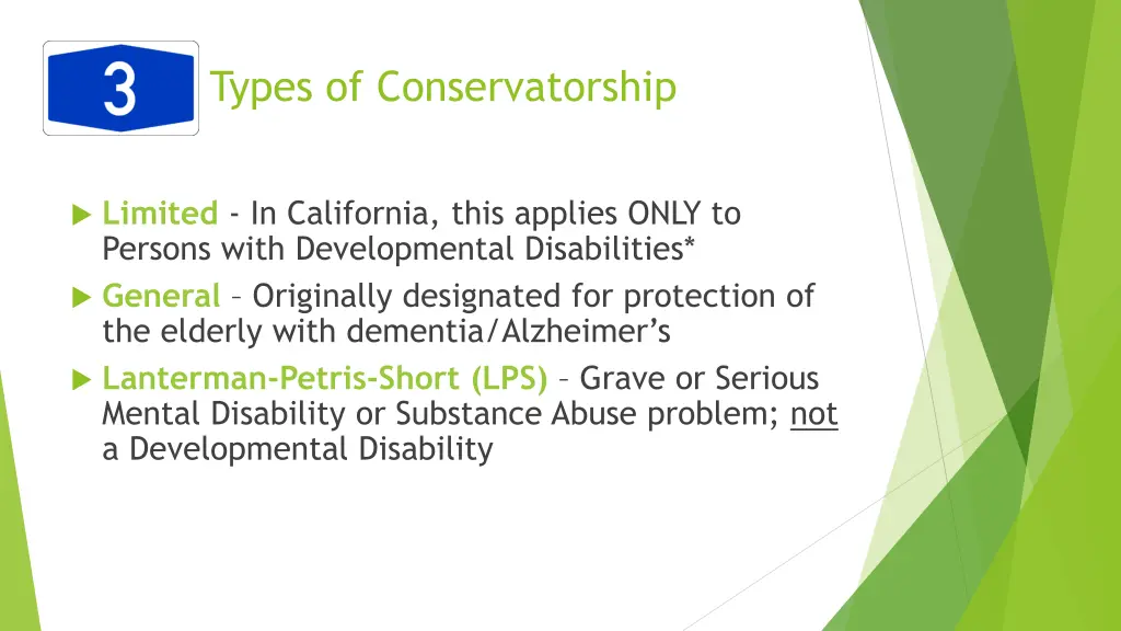 types of conservatorship