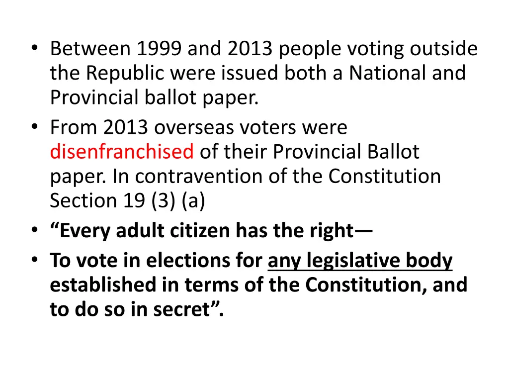 between 1999 and 2013 people voting outside