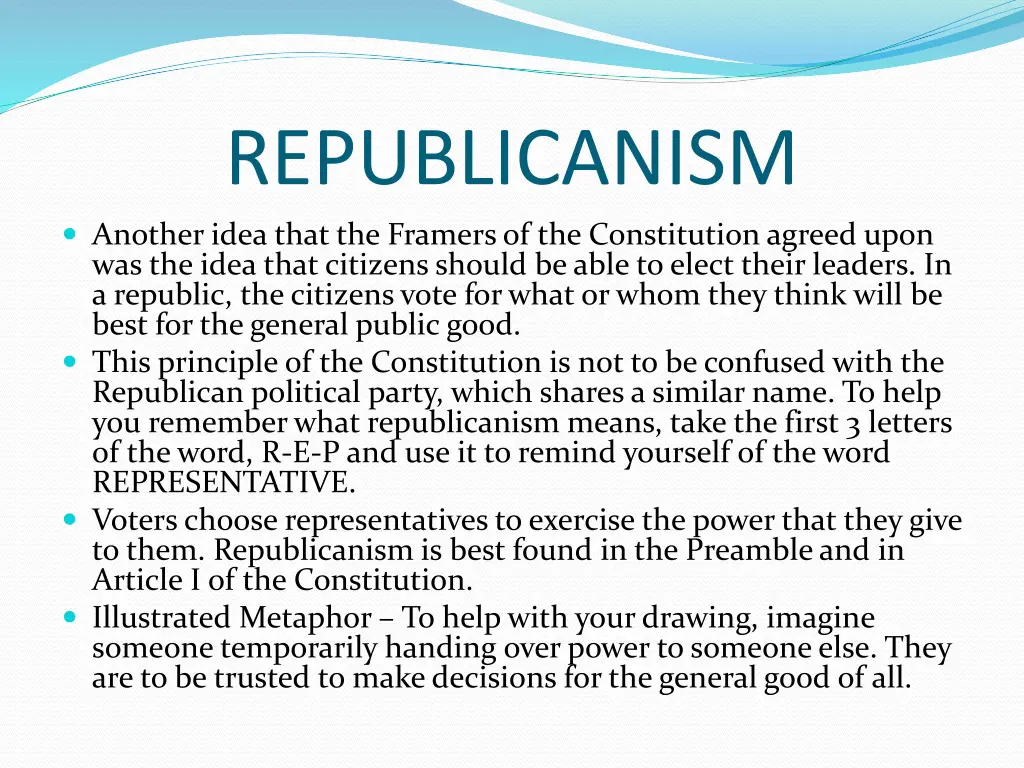 republicanism another idea that the framers