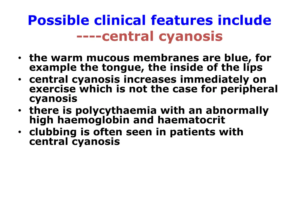 possible clinical features include central